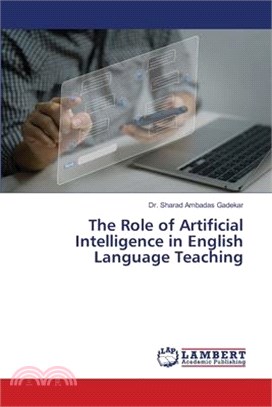 The Role of Artificial Intelligence in English Language Teaching