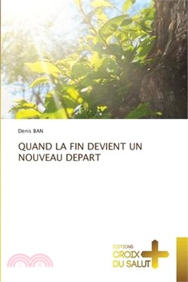 Quand La Fin Devient Un Nouveau Depart