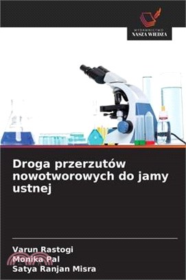 Droga przerzutów nowotworowych do jamy ustnej