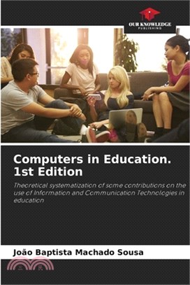 Computers in Education. 1st Edition