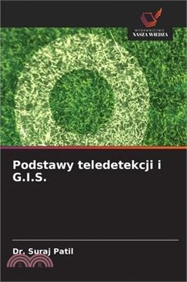 Podstawy teledetekcji i G.I.S.