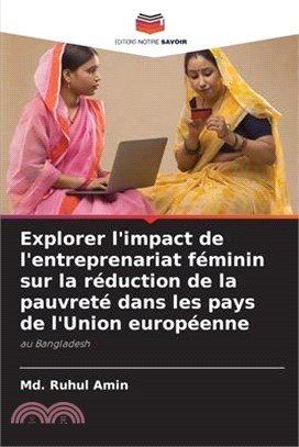 Explorer l'impact de l'entreprenariat féminin sur la réduction de la pauvreté dans les pays de l'Union européenne