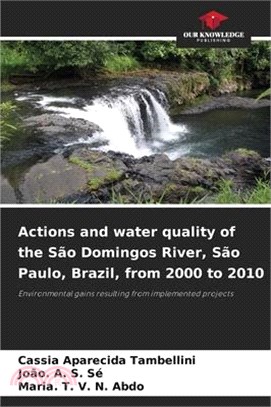 Actions and water quality of the São Domingos River, São Paulo, Brazil, from 2000 to 2010