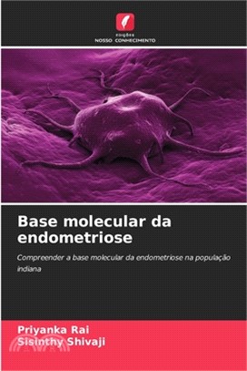 Base molecular da endometriose