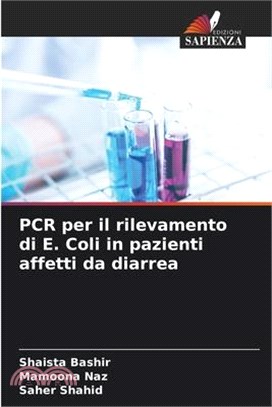 PCR per il rilevamento di E. Coli in pazienti affetti da diarrea