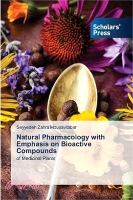 Natural Pharmacology with Emphasis on Bioactive Compounds