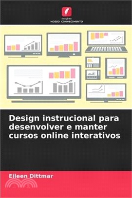 Design instrucional para desenvolver e manter cursos online interativos