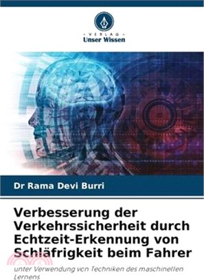 Verbesserung der Verkehrssicherheit durch Echtzeit-Erkennung von Schläfrigkeit beim Fahrer