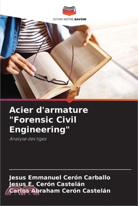 Acier d'armature "Forensic Civil Engineering"