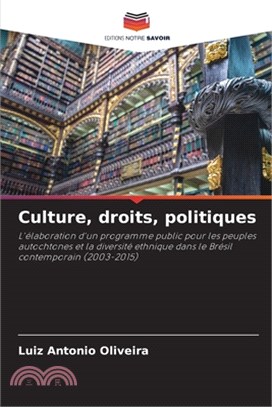 Culture, droits, politiques