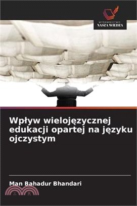 Wplyw wielojęzycznej edukacji opartej na języku ojczystym