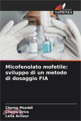Micofenolato mofetile: sviluppo di un metodo di dosaggio FIA
