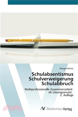 Schulabsentismus Schulverweigerung Schulabbruch
