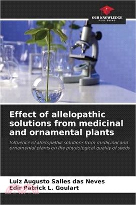 Effect of allelopathic solutions from medicinal and ornamental plants