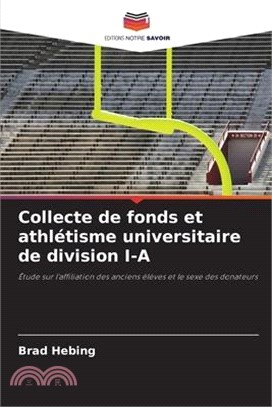 Collecte de fonds et athlétisme universitaire de division I-A