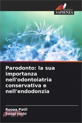 Parodonto: la sua importanza nell'odontoiatria conservativa e nell'endodonzia