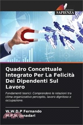Quadro Concettuale Integrato Per La Felicità Dei Dipendenti Sul Lavoro