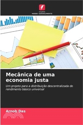 Mecânica de uma economia justa