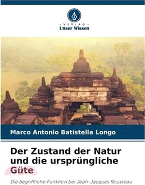 Der Zustand der Natur und die ursprüngliche Güte