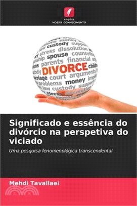 Significado e essência do divórcio na perspetiva do viciado