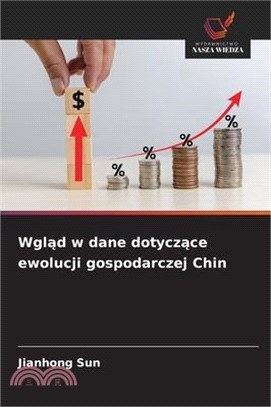 Wgląd w dane dotyczące ewolucji gospodarczej Chin