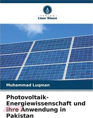 Photovoltaik-Energiewissenschaft und ihre Anwendung in Pakistan