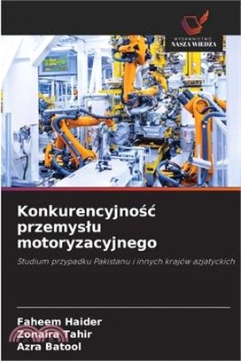 Konkurencyjnośc przemyslu motoryzacyjnego
