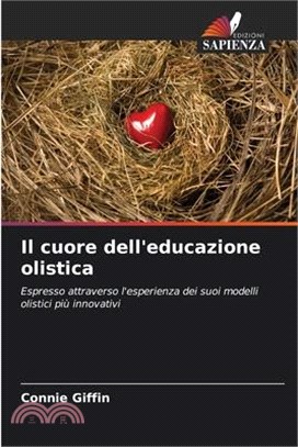 Il cuore dell'educazione olistica