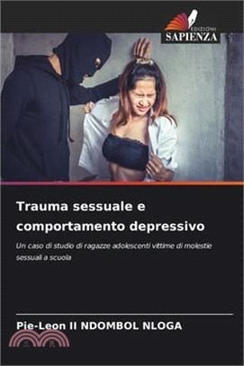 Trauma sessuale e comportamento depressivo