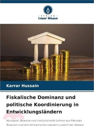 Fiskalische Dominanz und politische Koordinierung in Entwicklungsländern