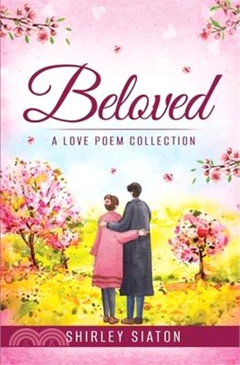 Beloved: A Love Poem Collection