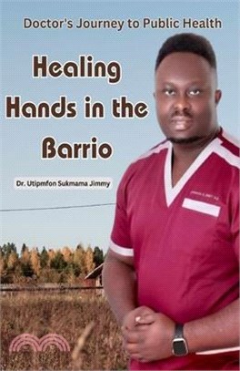 Healing Hands in the Barrio: Doctor's Journey to Public Health