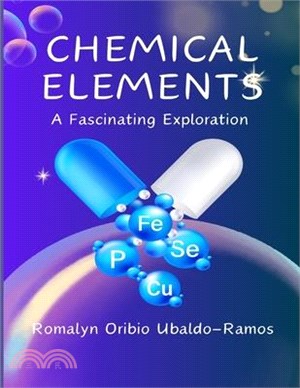 Chemical Elements: A Fascinating Exploration