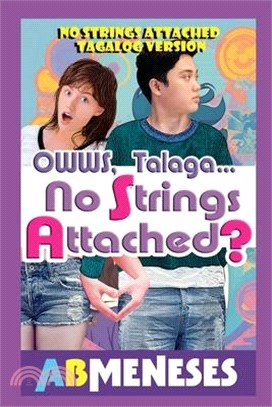 Owws, Talaga...No Strings Attached?