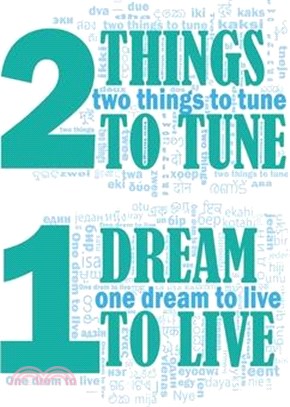 Two Things to Tune One Dream to Live