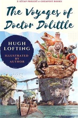 The Voyages of Doctor Dolittle: [Illustrated]