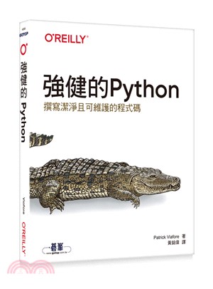 強健的Python :撰寫潔淨且可維護的程式碼 /