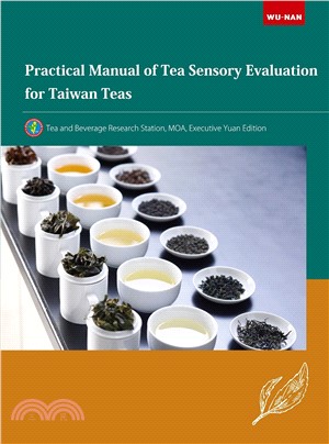 Practical Manual of Tea Sensory Evaluation for Taiwan Teas