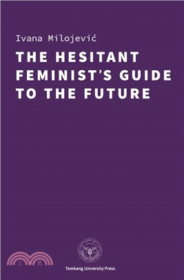 The Hesitant Feminist’s Guide to the Future