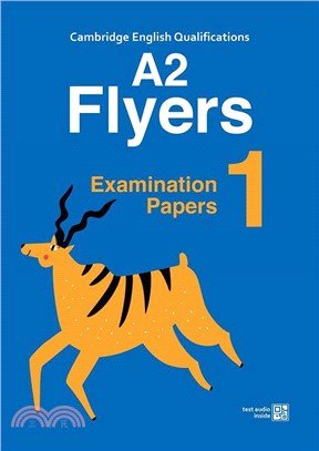 Cambridge English qualifications A2 flyers: examination papers 1 (附QR CODE隨掃即聽)