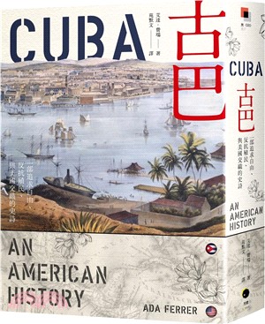 古巴 :一部追求自由.反抗殖民.與美國交織的史詩 /