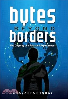 Bytes Beyond Borders: The Odyssey of a Pakistani Expatpreneur