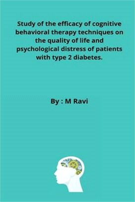 Study of the efficacy of cognitive behavioral therapy techniques on the quality of life and psychological distress of patients with type 2 diabetes