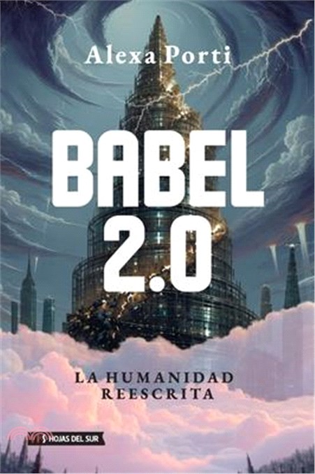 Babel 2.0: La humanidad reescrita