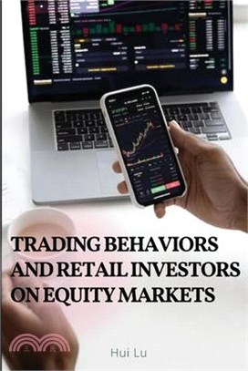 Trading behaviors and retail investors on equity markets