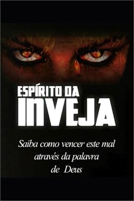 Espírito da Inveja: Saiba como vencer através da palavra de Deus