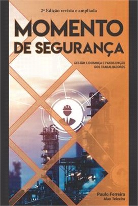 Momento de Segurança: Gestão, liderança e participação dos trabalhadores