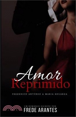 Amor Reprimido: Frederico Antonio & Maria Eduarda