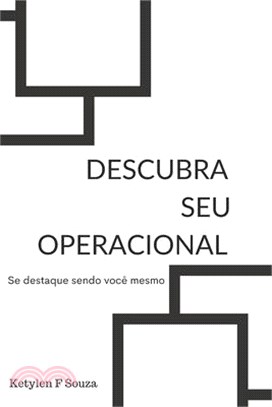 Descubra seu Operacional: Se destaque sendo você mesmo