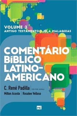 Comentário Bíblico Latino-americano - Volume 2: Poéticos e Profetas